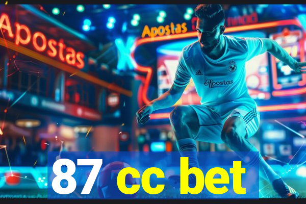 87 cc bet